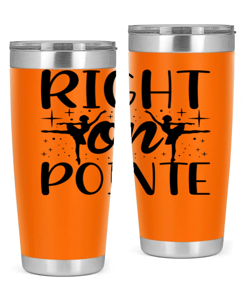 right on pointe78#- ballet- Tumbler