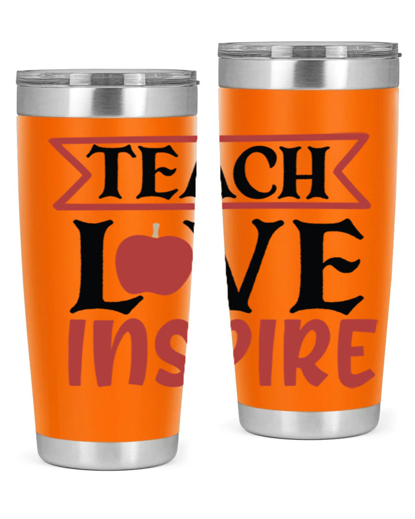 teach love inspre Style 147#- teacher- tumbler