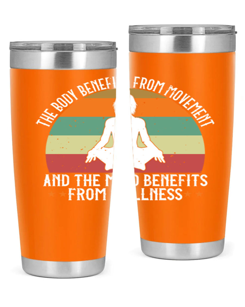 the body benefits from movement and the mind benefits from stillness 62#- yoga- Tumbler