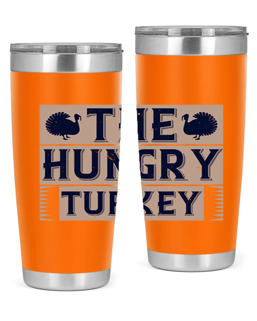 the hungry turkey 3#- thanksgiving- Tumbler