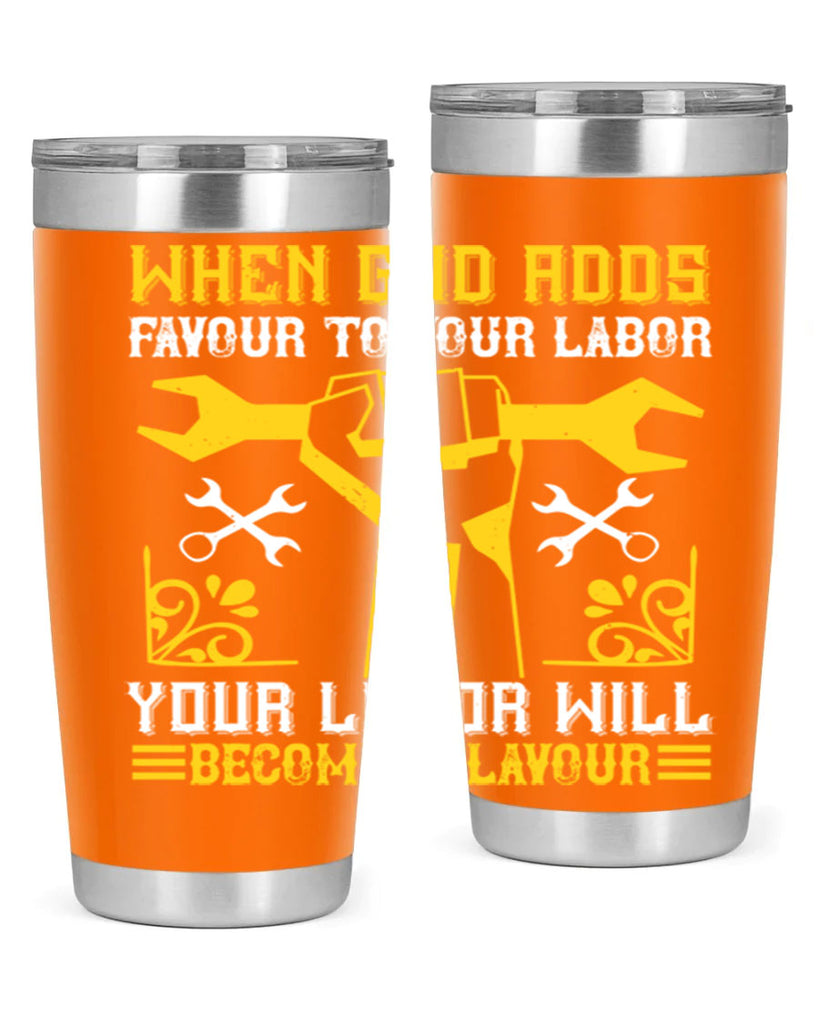 when god adds favour to your labor your labor will becomes flavour 49#- labor day- Tumbler