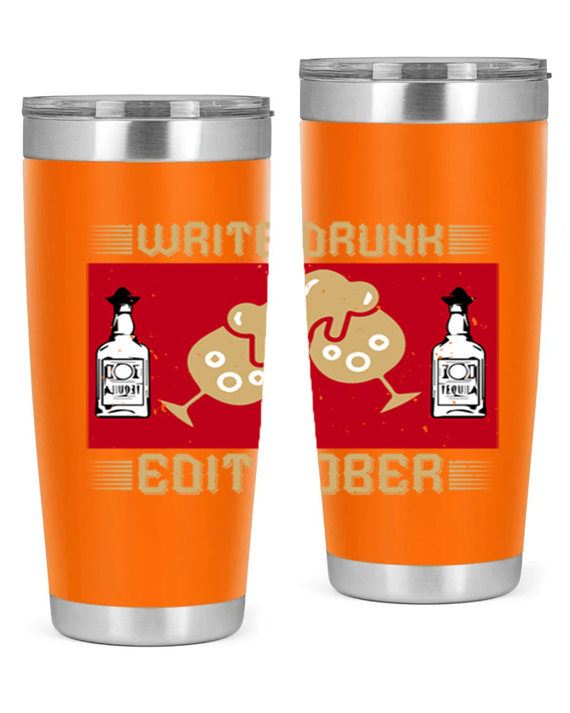 write drunk edit sober 14#- drinking- Tumbler