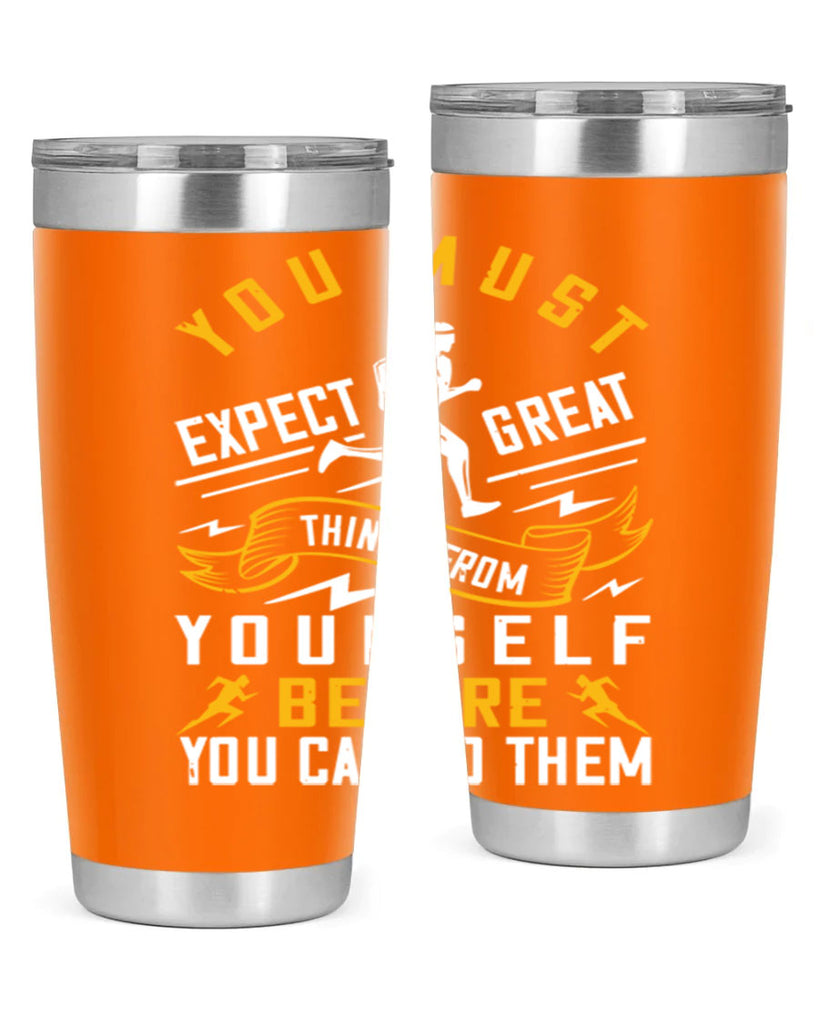 you must expect great things from yourself before you can do them 1#- running- Tumbler