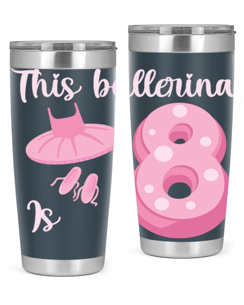 8th Birthday Ballet Dancer Ballerina 2#- ballet- Tumbler