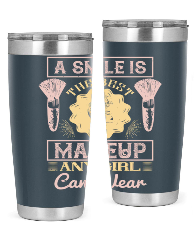 A smile is the best makeup any girl can wear Style 205#- make up- Tumbler