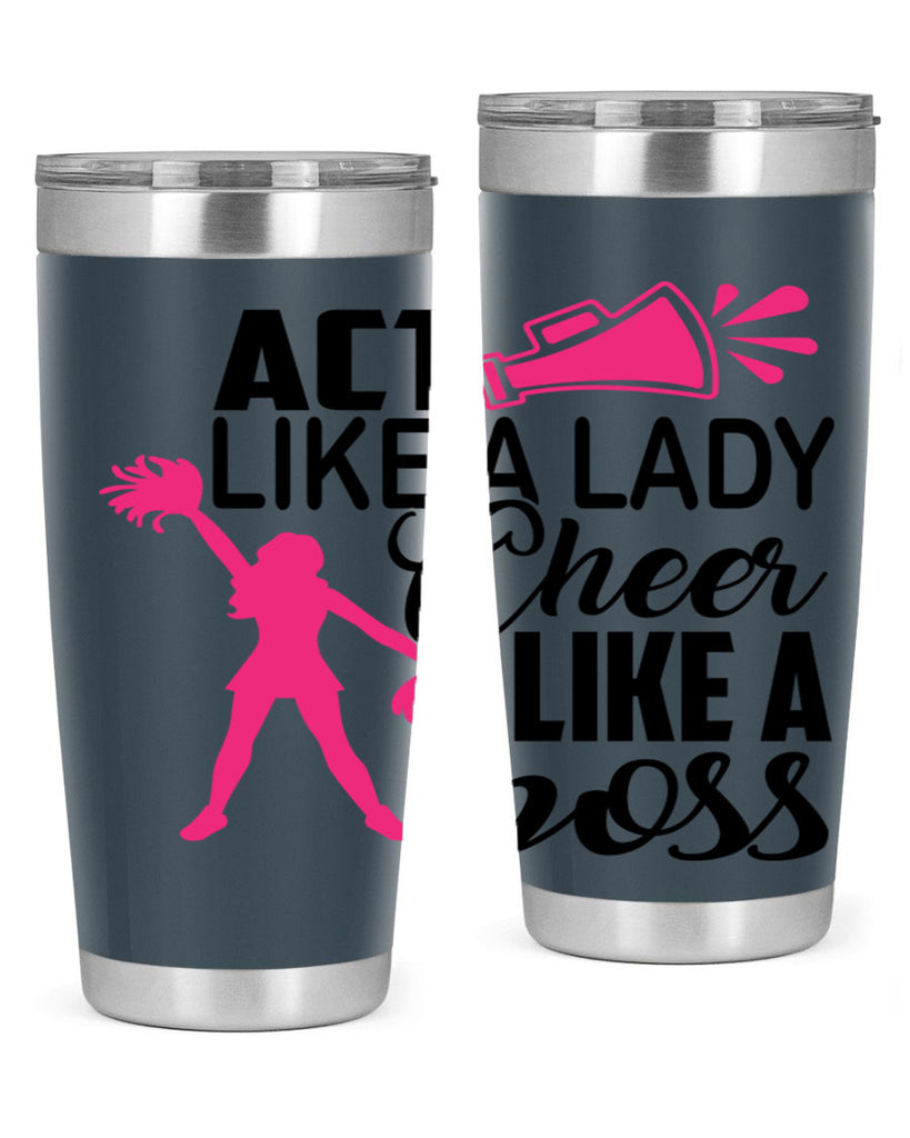 Act like a lady Cheer like a boss 1486#- cheer- Tumbler