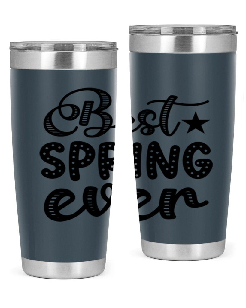 Best Spring Ever 33#- spring- Tumbler