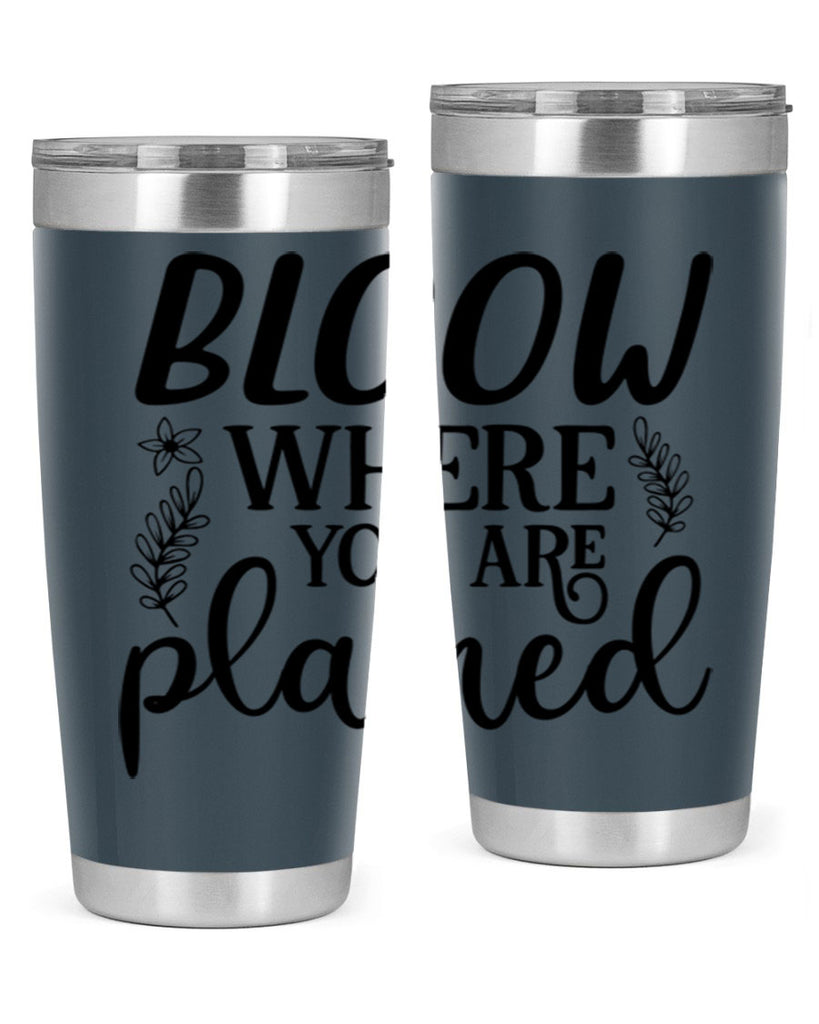 Bloom where you are planted 88#- spring- Tumbler