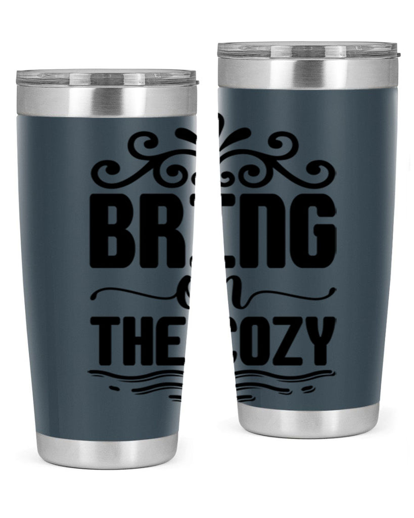 Bring on the Cozy 27#- winter- Tumbler