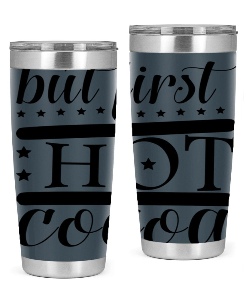 But First Hot Cocoa 35#- winter- Tumbler
