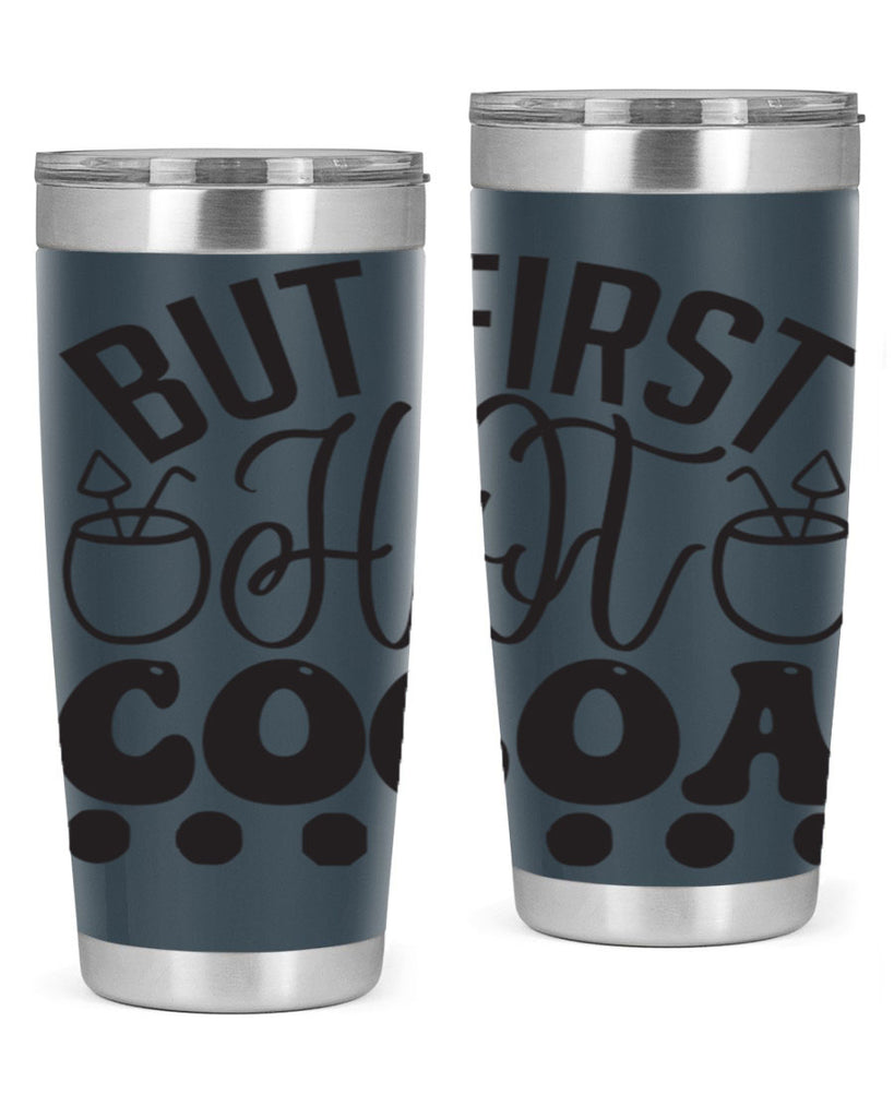 But first hot cocoa 36#- winter- Tumbler