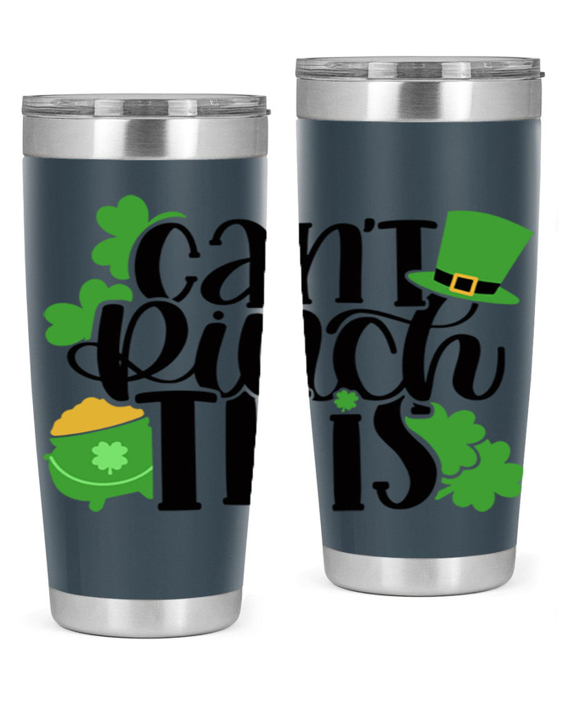 Cant Pinch This Style 103#- St Patricks Day- Tumbler