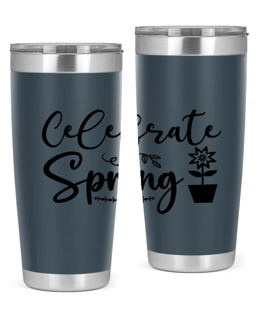 Celebrate Spring 101#- spring- Tumbler