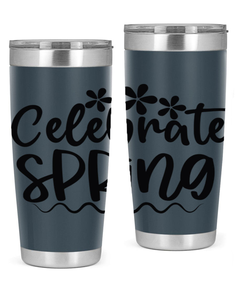 Celebrate spring  108#- spring- Tumbler