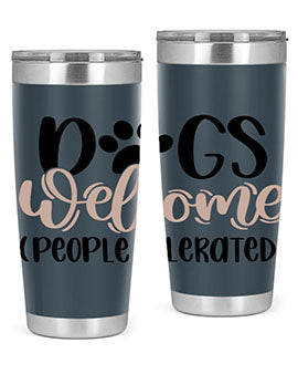 Dogs Welcome Style 21#- dog- Tumbler