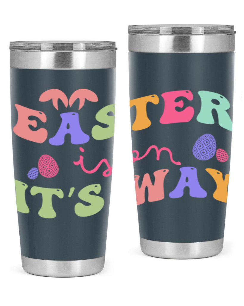 Easter is on it's way128#- spring- Tumbler