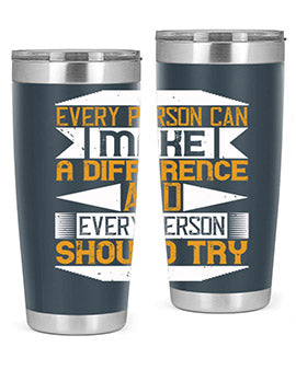 Every person can make a difference and every person should try Style 3#- volunteer- Tumbler