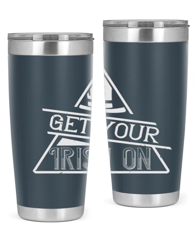 Get your Irish on Style 137#- St Patricks Day- Tumbler
