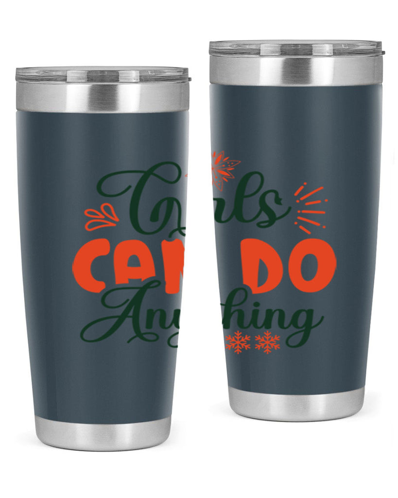 Girls Can Do Anything 116#- winter- Tumbler