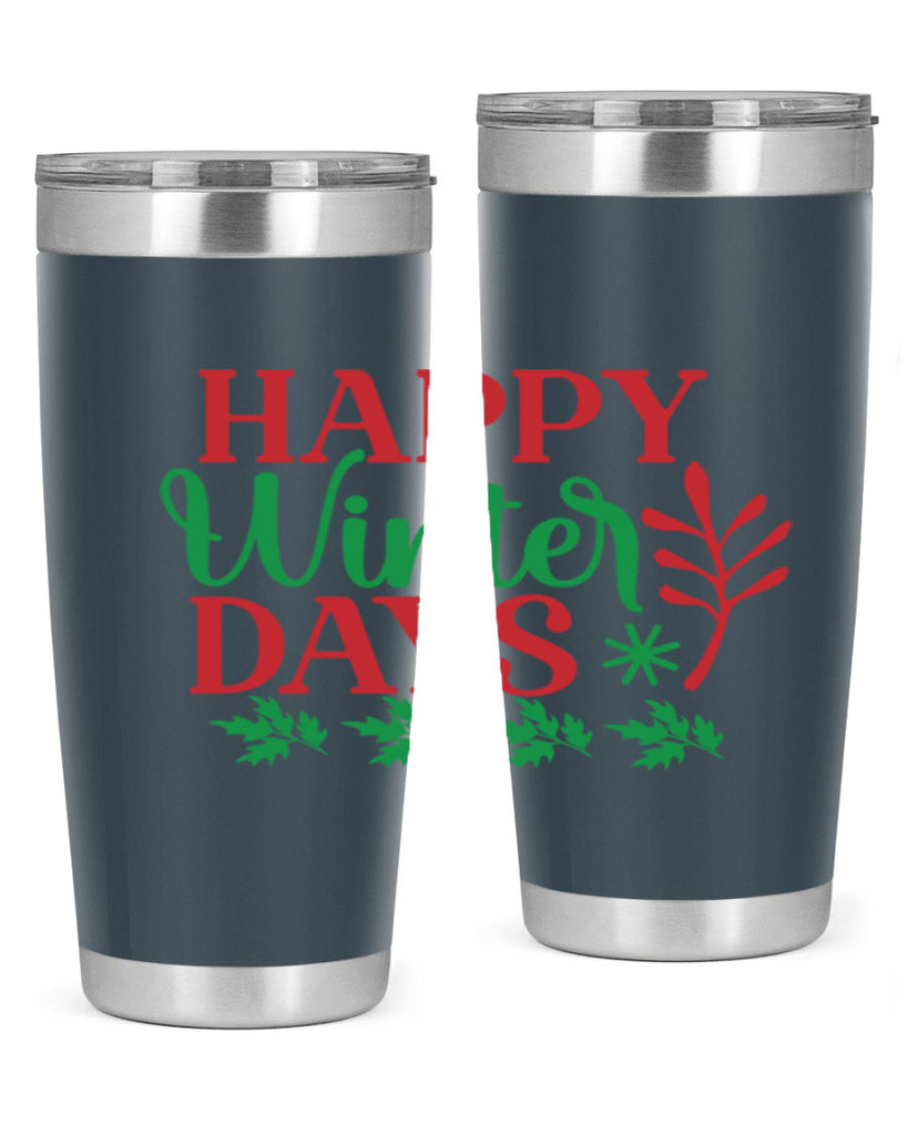 Happy Winter Days 129#- winter- Tumbler