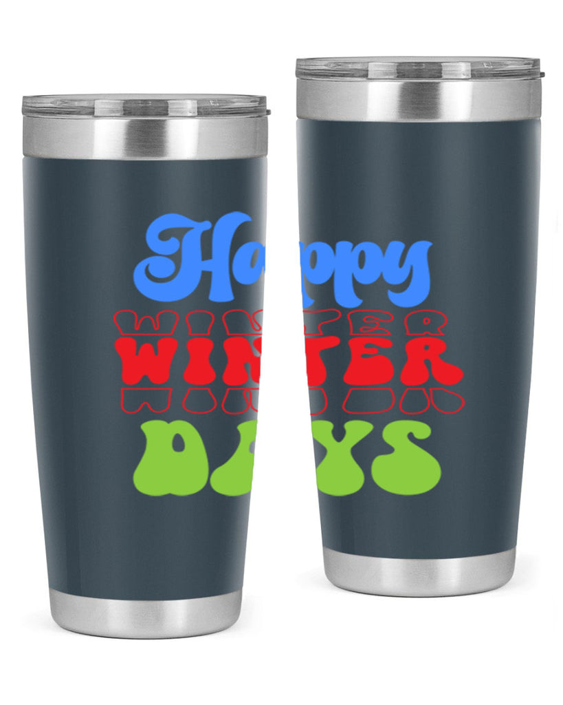 Happy winter days 130#- winter- Tumbler