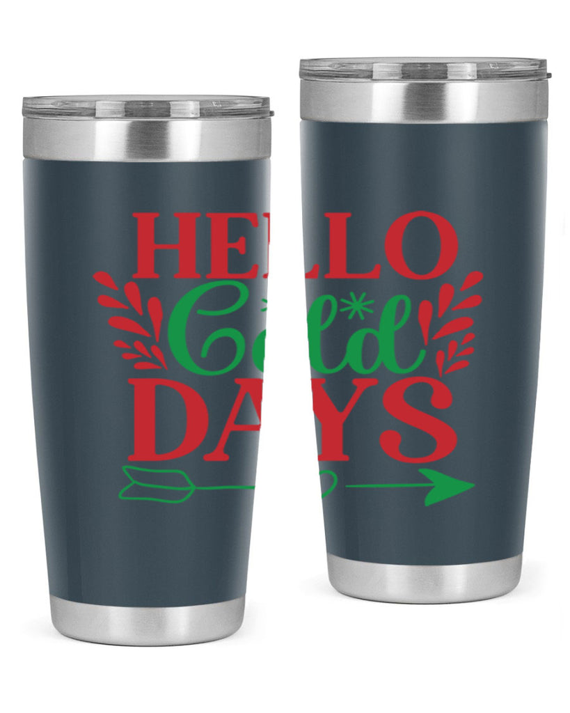 Hello Cold Days 153#- winter- Tumbler