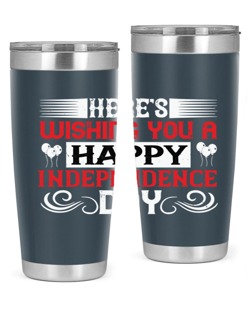 Heres wishing you a happy Independence Day Style 111#- Fourt Of July- Tumbler