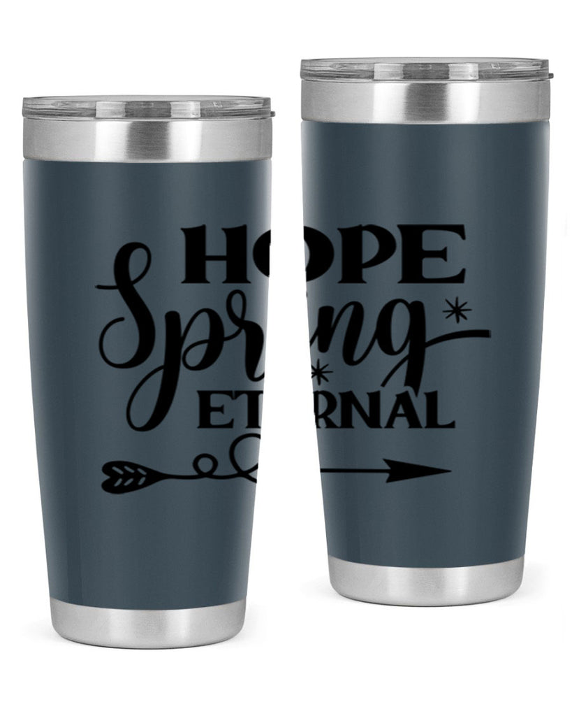 Hope Spring Eternal 256#- spring- Tumbler