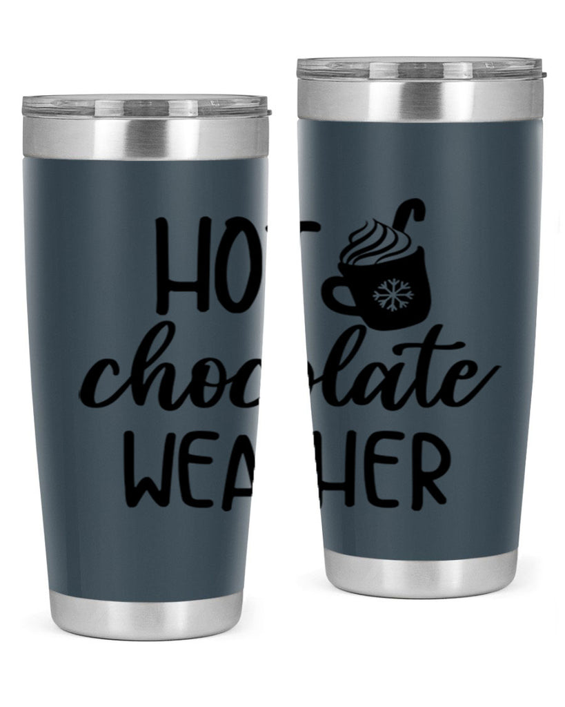 Hot chocolate weather204#- winter- Tumbler