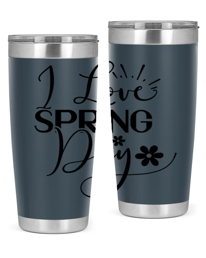 I Love Spring Day 265#- spring- Tumbler