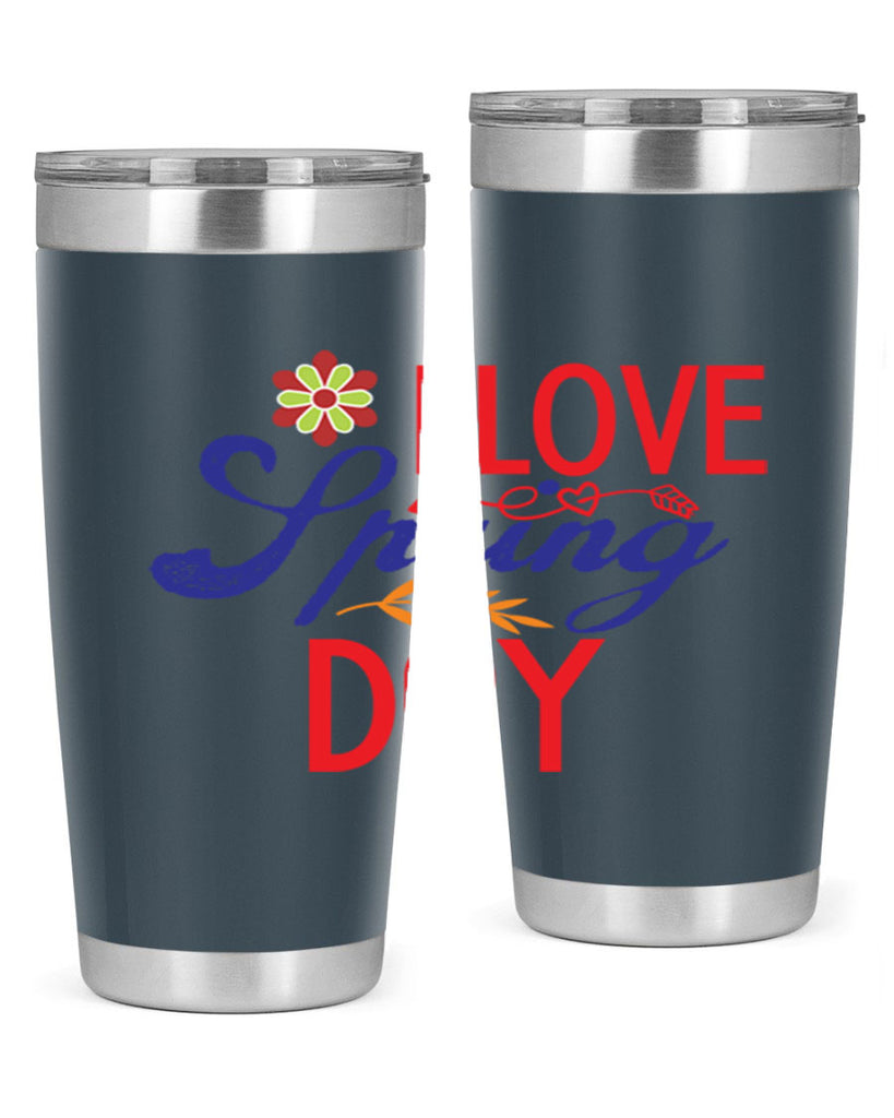 I Love Spring Day 266#- spring- Tumbler