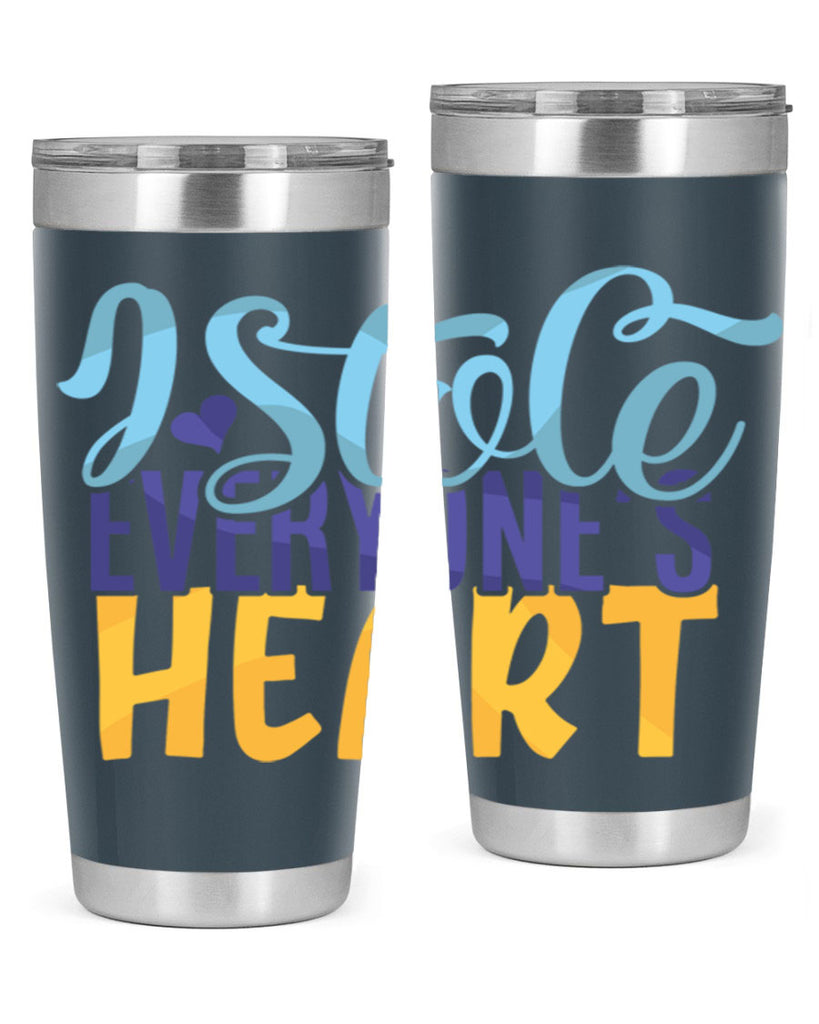 I Stole Everyones Heart Style 247#- baby- tumbler