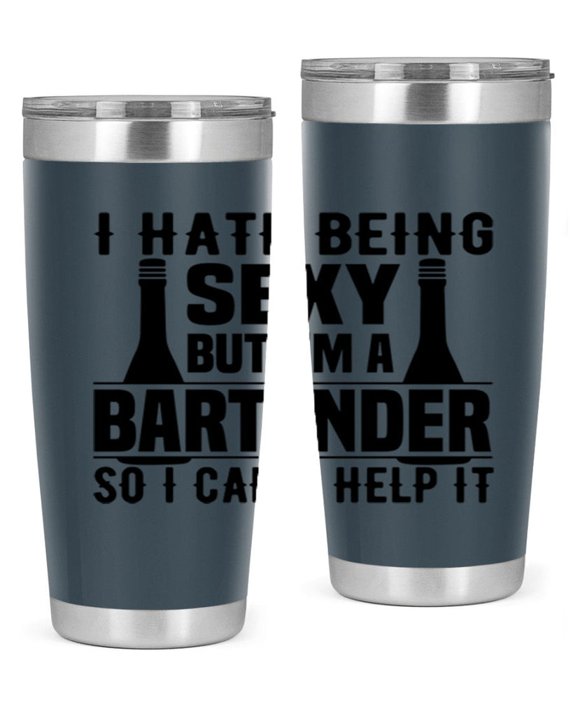 I hate being Style 1#- bartender- tumbler