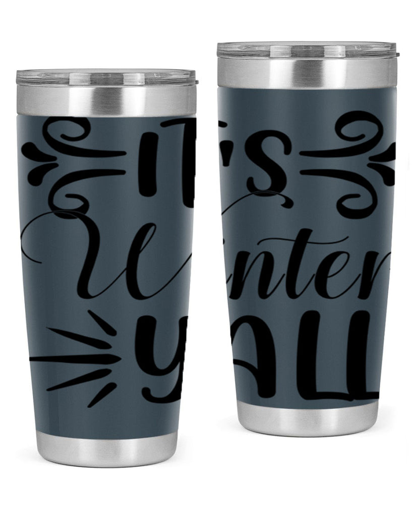 Its Winter Yall 274#- winter- Tumbler