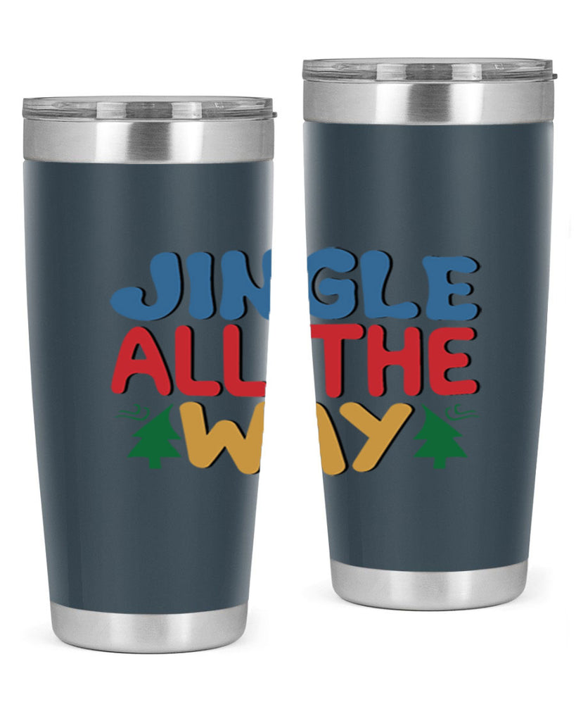 Jingle All the Way 278#- winter- Tumbler
