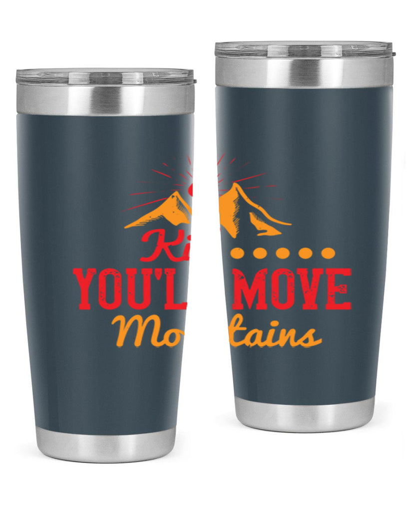 Kid youll move mountains Style 28#- baby- Tumbler