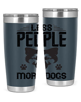 Less People More Dogs Style 179#- dog- Tumbler
