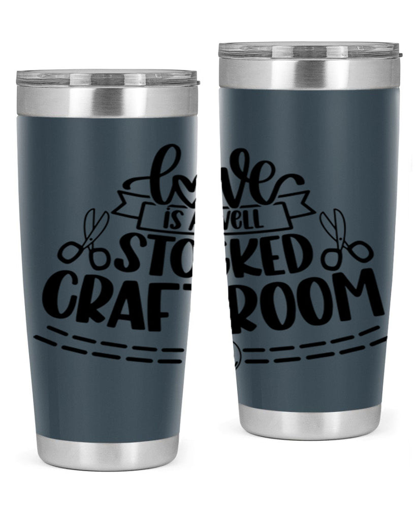 Love Is A Well Stocked 13#- crafting- Tumbler