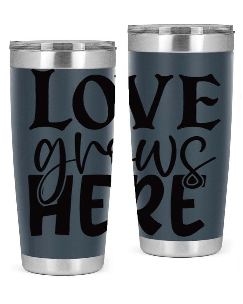 Love grows here 6#- spring- Tumbler
