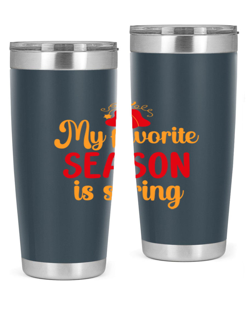 My favorite season is spring 343#- spring- Tumbler