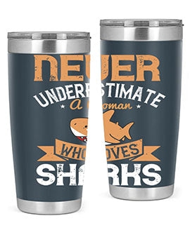 Never underestimate a woman who loves sharks Style 52#- shark  fish- Tumbler