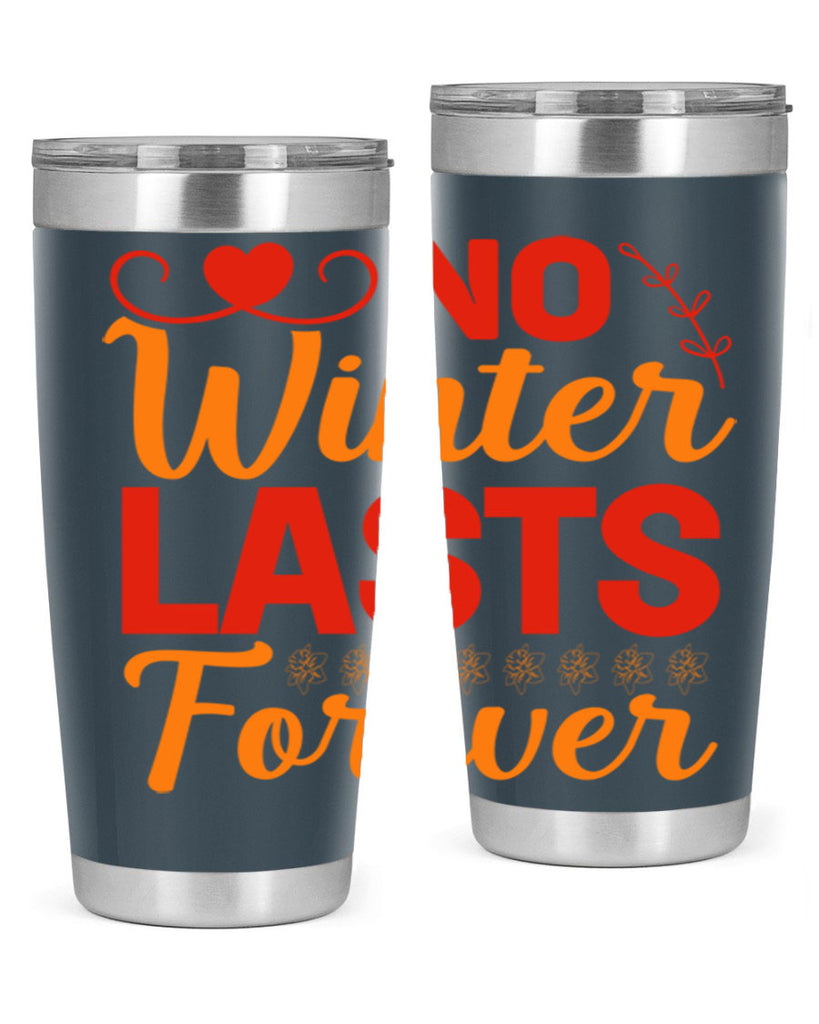No winter lasts forever 353#- spring- Tumbler
