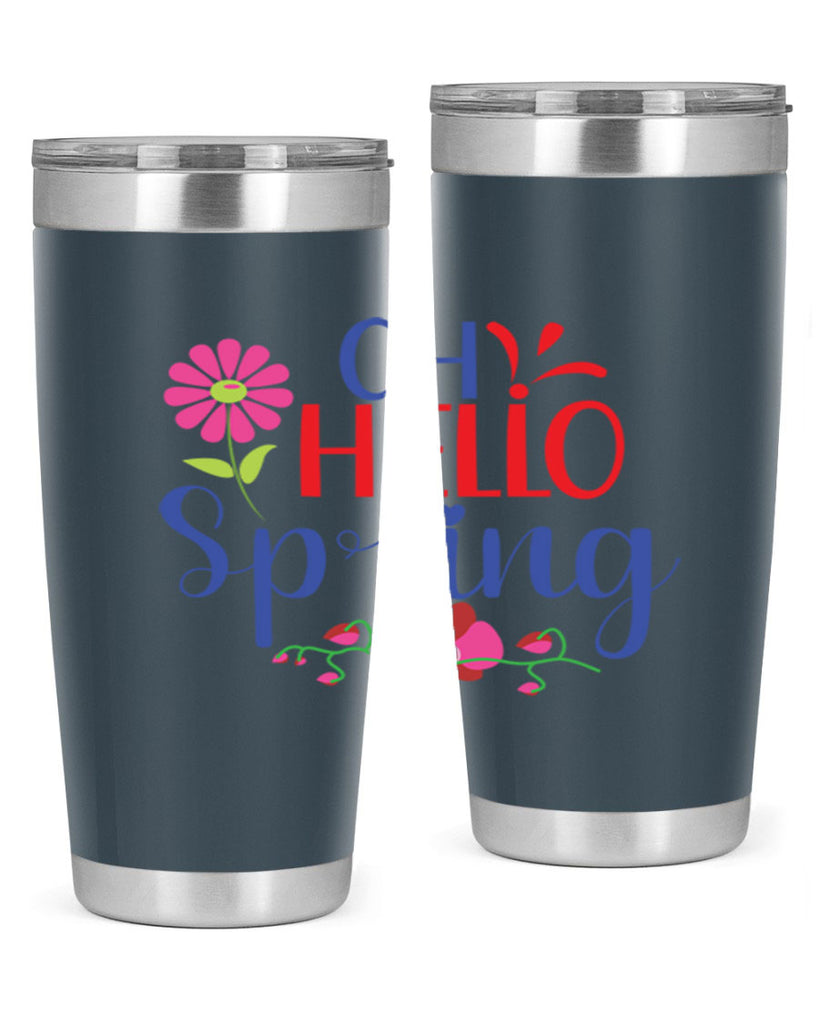 Oh Hello Spring 361#- spring- Tumbler