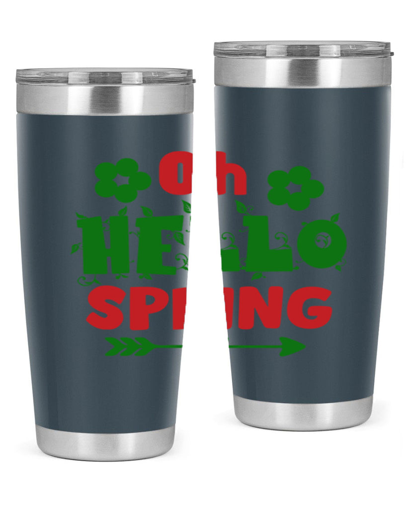 Oh Hello Spring 380#- spring- Tumbler