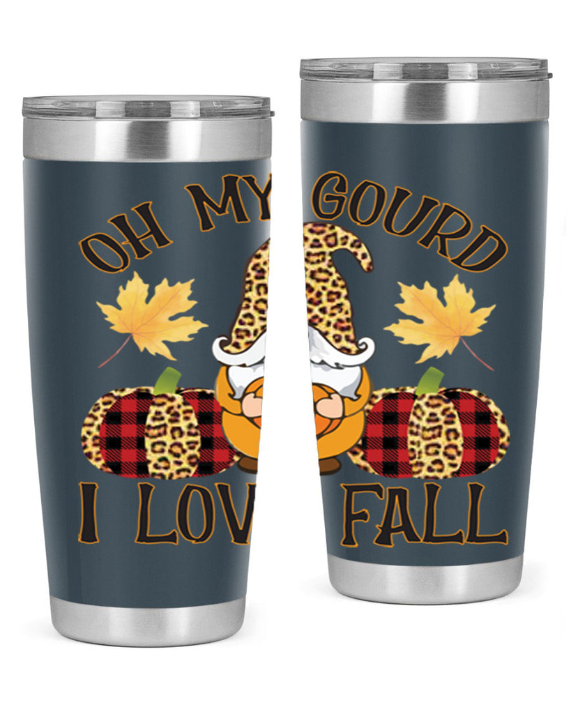 Oh My Gourd I Love Fall 456#- fall- Tumbler