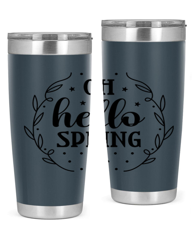 Oh hello spring  381#- spring- Tumbler