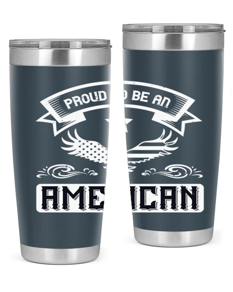 Proud to be an American Style 189#- Fourt Of July- Tumbler