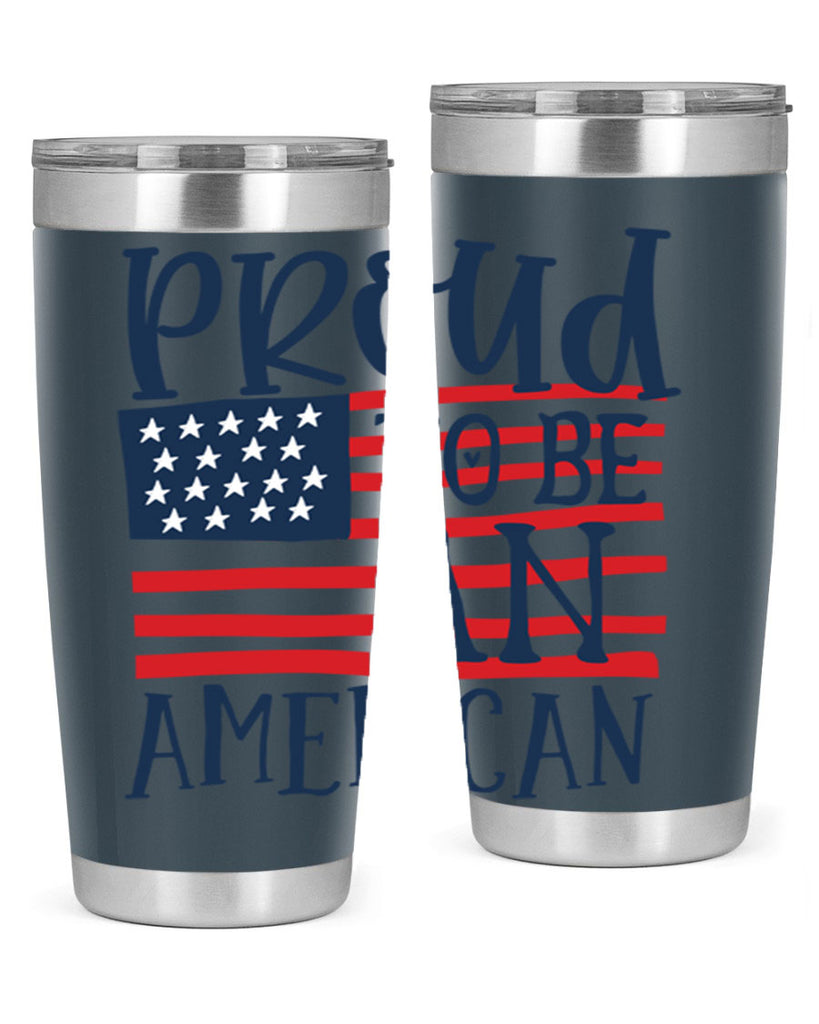 Proud to be an american Style 5#- Fourt Of July- Tumbler