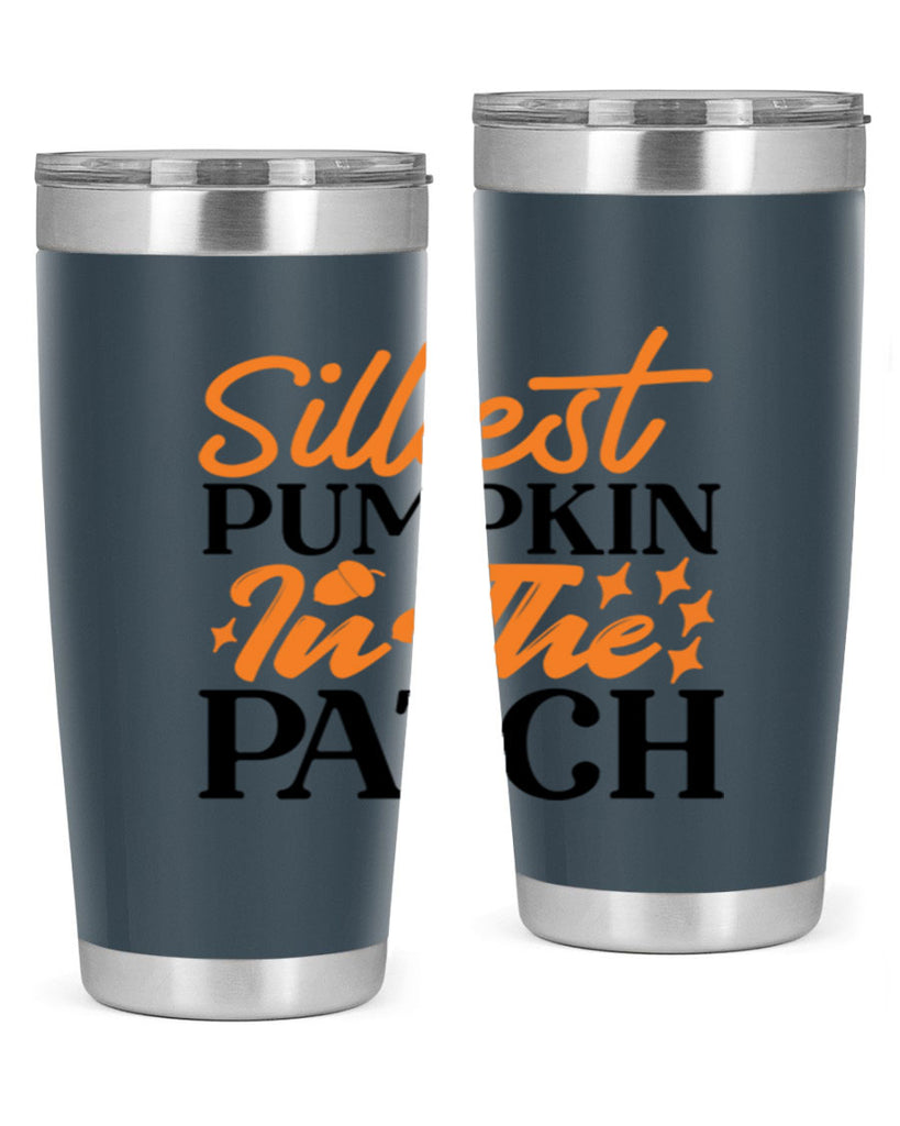 Silliest Pumpkin In The Patch 574#- fall- Tumbler