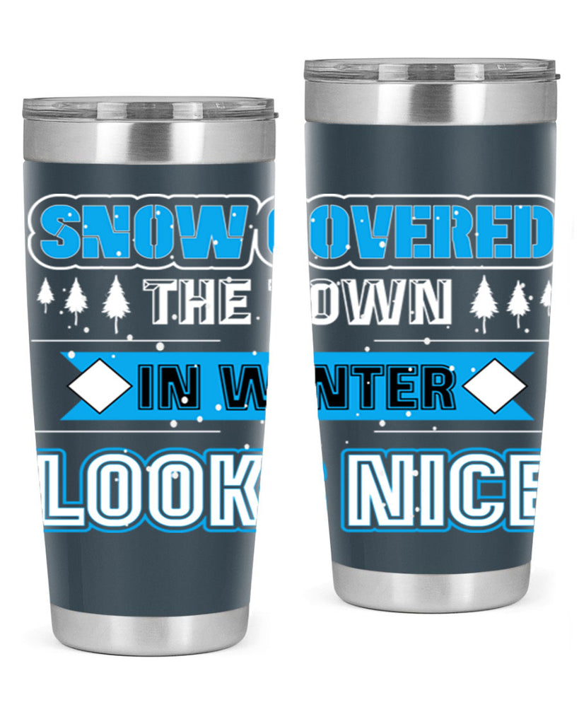 Snow Covered Winter 365#- winter- Tumbler